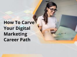 How To Carve Your Digital Marketing Career Path How To Carve Your Digital Marketing Career Path