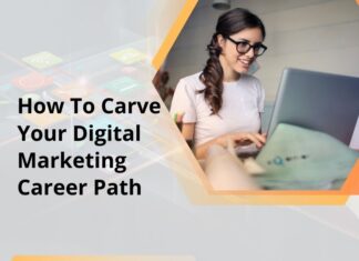 How To Carve Your Digital Marketing Career Path How To Carve Your Digital Marketing Career Path
