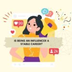 Is being an influencer a stable career? – Career Advice Is being an influencer a stable career - Career Advice