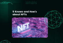 5 Knows and How’s about NFTs 5 Knows and How’s about NFTs