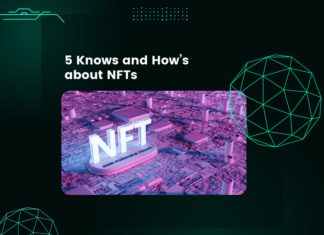 5 Knows and How’s about NFTs 5 Knows and How’s about NFTs