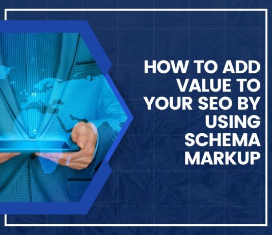 How To Add Value To Your SEO by Using Schema Markup How To Add Value To Your SEO by Using Schema Markup