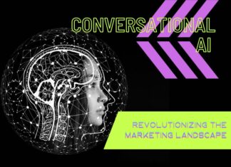 Conversational AI: Revolutionizing the Marketing Landscape Conversational AI Revolutionizing the Marketing Landscape